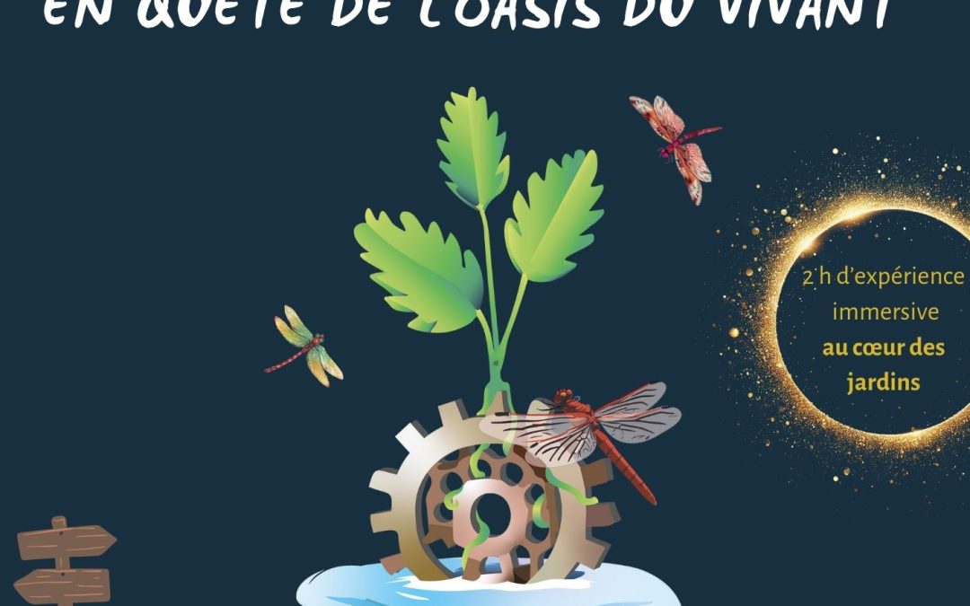 Escape Game Nature « En quête de l’Oasis du Vivant » dans les jardins du Mas de Beaulieu