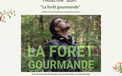 RDV agroécologique de septembre : projection-débat du film « La forêt gourmande »