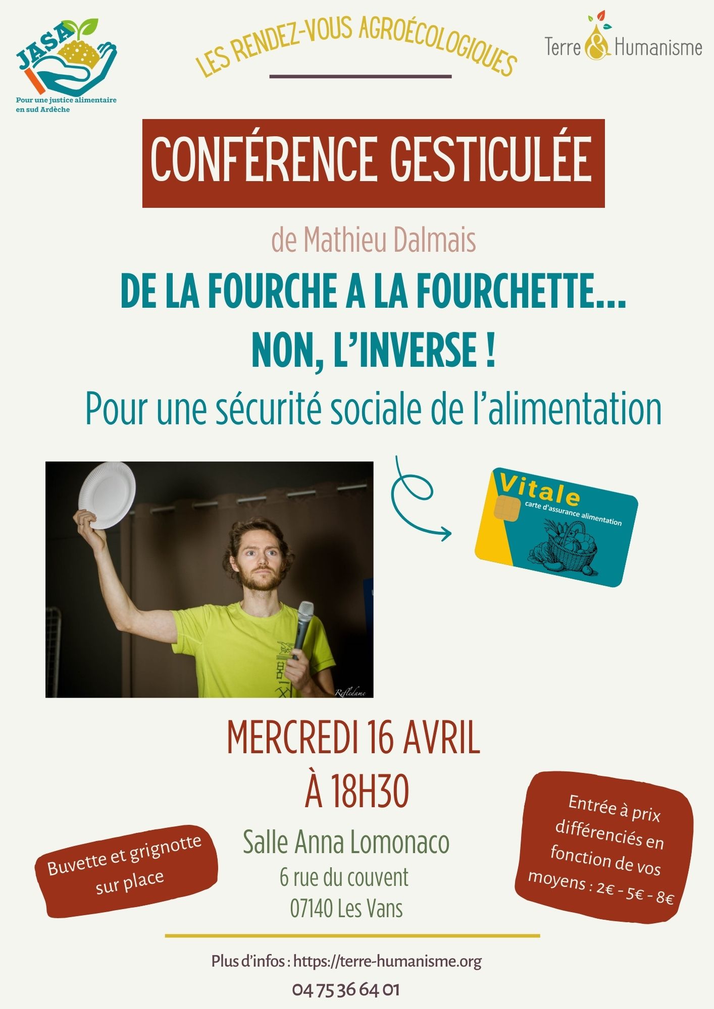 [Réseau JASA] Conférence gesticulée « De la fourche à la fourchette ? Non… L&rsquo;inverse ! » de Mathieu Dalmais – 16/04 aux Vans